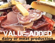 Small-Scale Commercial Value-Added Dairy or Meat Production