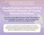 Black Farmers United NYS & The NYC Chapter of Young Farmers Fall Mixer